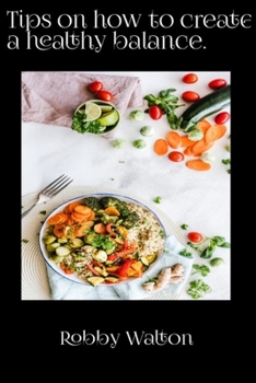 Paperback Tips on how to create a healthy balance. Book