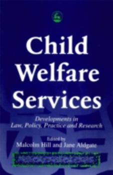Paperback Child Welfare Services: Developments in Law, Policy, Practice and Research Book