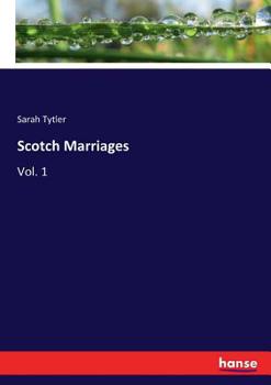 Paperback Scotch Marriages: Vol. 1 Book