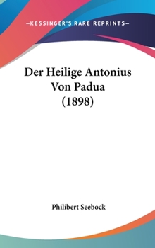 Hardcover Der Heilige Antonius Von Padua (1898) [German] Book