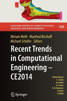 Paperback Recent Trends in Computational Engineering - Ce2014: Optimization, Uncertainty, Parallel Algorithms, Coupled and Complex Problems Book