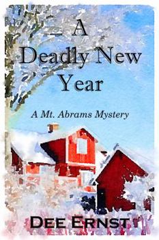 Paperback A Deadly New Year: A Mt. Abrams Mystery Book