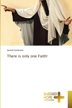 Paperback There is only one Faith! Book