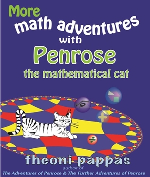 Paperback More Math Adventures with Penrose the Mathematical Cat Book