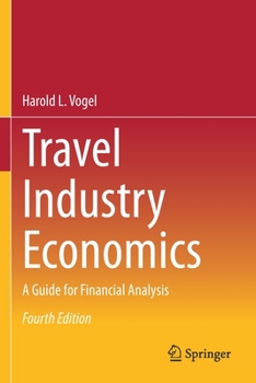 Paperback Travel Industry Economics: A Guide for Financial Analysis Book