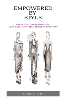 Hardcover Empowered By Style: Dress for your personality. Look great and feel confident every day. Book