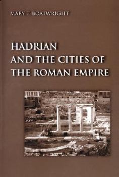 Paperback Hadrian and the Cities of the Roman Empire Book