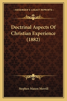 Paperback Doctrinal Aspects Of Christian Experience (1882) Book