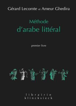 Paperback Methode d'Arabe Litteral: Premier Livre [French] Book
