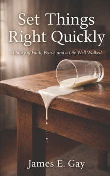Paperback Set Things Right Quickly: A Story of Faith, Peace, and a Life Well Walked Book