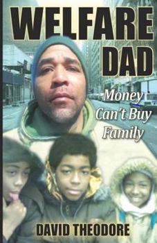 Paperback Welfare Dad 'money can't buy family' Book