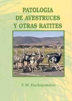 Paperback Patología de avestruces y otras ratites [Spanish] Book