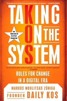 Paperback Taking on the System: Rules for Change in a Digital Era Book