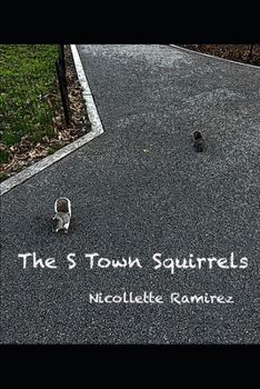 Paperback The S Town Squirrels: An Allegory Book