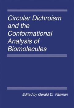 Hardcover Circular Dichroism and the Conformational Analysis of Biomolecules Book