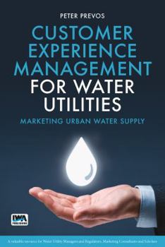 Paperback Customer Experience Management for Water Utilities Book