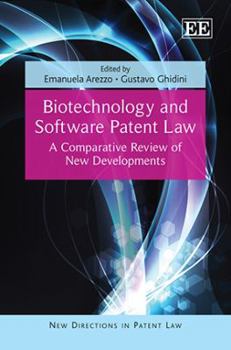 Hardcover Biotechnology and Software Patent Law: A Comparative Review of New Developments (New Directions in Patent Law series) Book