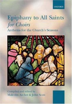 Hardcover Epiphany to All Saints for Choirs: Paperback Book