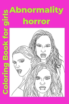 Paperback Abnormality horror Coloring Book for girls Book