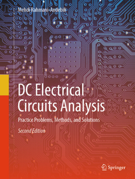 DC Electrical Circuits Analysis: Practice Problems, Methods, and Solutions