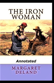 The Iron Woman (Annotated)