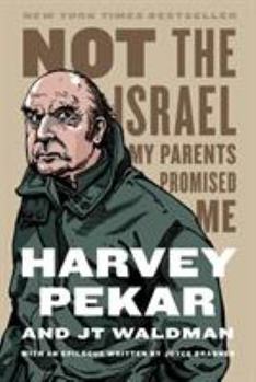 Paperback Not the Israel My Parents Promised Me Book