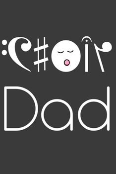 Choir Dad: Linierter DinA 5 Jahres-Kalender 2020 für Musikerinnen und Musiker Terminplaner Musik Kalender (German Edition)