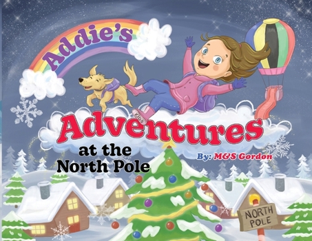 Paperback Addie's Adventures at the North Pole Book