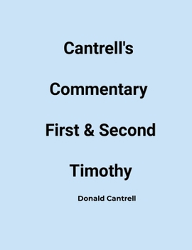 Paperback Cantrell's Commentary First & Second Timothy Book