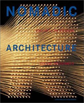 Hardcover Nomadic Architecture: Human Practicality Serves Human Emotion: Exhibition Design by Edgar Reinhard (German Edition) Book