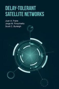 Hardcover Delay-Tolerant Satellite Networks Book