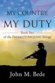 Paperback My Country, My Duty: Book Two of the Patriots Abound Trilogy Book