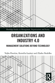 Organizations and Industry 4.0 : Management Solutions Beyond Technology