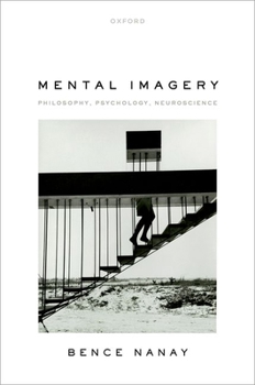 Hardcover Mental Imagery: Philosophy, Psychology, Neuroscience Book