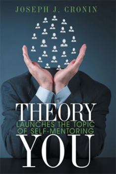 Theory You: Launches the Topic of Self-Mentoring