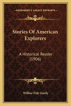 Paperback Stories Of American Explorers: A Historical Reader (1906) Book