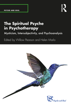 Paperback The Spiritual Psyche in Psychotherapy: Mysticism, Intersubjectivity, and Psychoanalysis Book