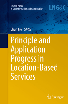 Paperback Principle and Application Progress in Location-Based Services Book