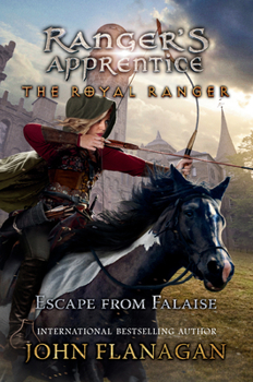 The Royal Ranger: Escape from Falaise - Book #5 of the Ranger's Apprentice: The Royal Ranger