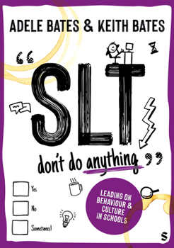 Paperback Slt Don′t Do Anything: Leading on Behaviour and Culture in Schools Book