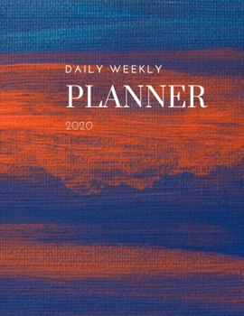 Daily Weekly Planner 2020: Daily Weekly Monthly Calendar Planner/ To Do List Academic Schedule Agenda Logbook Or Student & ... (2020 Planner Weekly and Monthly)