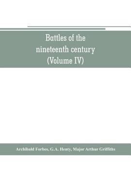 Paperback Battles of the nineteenth century (Volume IV) Book