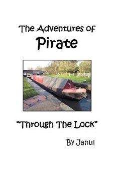 Paperback The Adventures of Pirate - Through the Lock Book