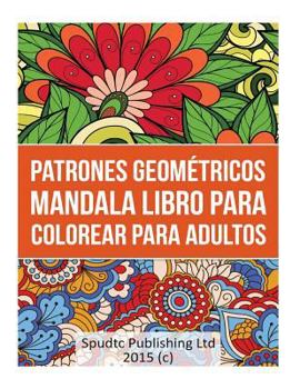 Paperback Patrones Geométricos Mandala Libro Para Colorear Para Adultos [Sotho] Book