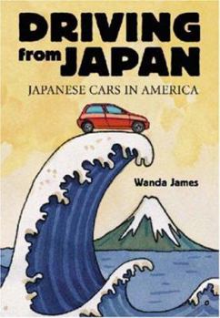 Paperback Driving from Japan: Japanese Cars in America Book