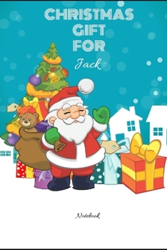 Christmas Gift For Jack College Ruled Notebook: Planner Logbook Diary Gift Todo Memory Book Budget Planner Medium to Large Sized Notebook With College ... 20.95 x 15.24 cm (Christmas Names Notebooks)