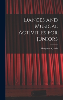 Hardcover Dances and Musical Activities for Juniors Book