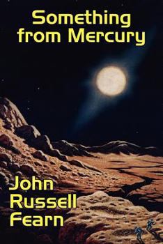 Paperback Something from Mercury: Classic Science Fiction Stories Book