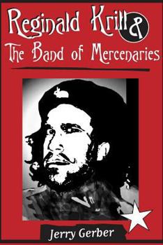 Paperback Reginald Krill and The Band of Mercenaries Book