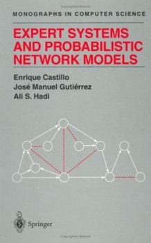 Paperback Expert Systems and Probabilistic Network Models (Monographs in Computer Science) Book